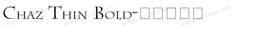Chaz Thin Bold字体转换